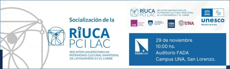 Socialización de la Red Inter Universitaria en Patrimonio CUltural Inmaterial Lationamérica y el Caribe